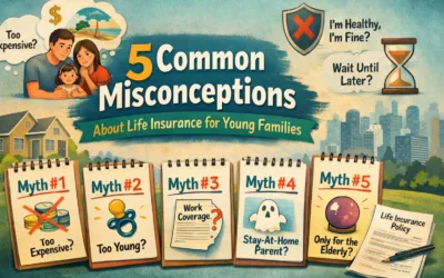5 Common Misconceptions About Life Insurance for Young Families
